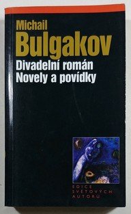 Divadelní román / Novely a povídky