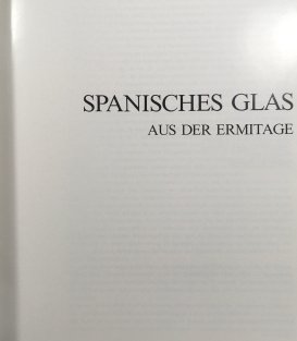 Spanisches Glas, Spanish Glass