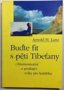 Buďte fit s pěti Tibeťany