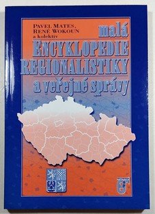 Malá encyklopedie regionalistiky a veřejné správy