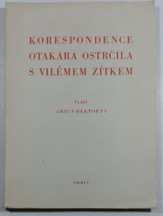 Korespondence Otakara Ostrčila s Vilémem Zítkem
