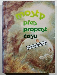 Mosty přes propast času