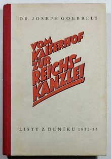Vom Kaiserhof zur Reichskanzlei - Listy z deníku 1932-33