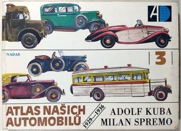 Atlas našich automobilů 3 (1929-1936)