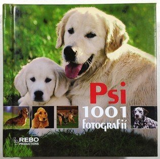 Psi - 1001 fotografií