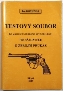 Testový soubor ke zkoušce odborné způsobilosti pro žadatele o zbrojní průkaz