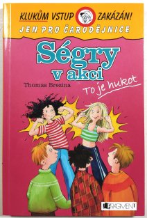 Ségry v akci - Klukům vstup zakázán! Jen pro čarodějnice 8.