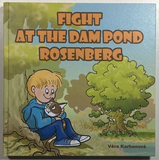 Fight At The Dam Pond Rosenberg