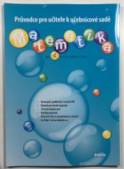 Průvodce pro učitele k učebnicové sadě - matematika pro 4. ročník ZŠ - 