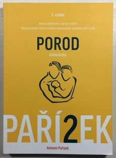 Kniha o těhotenství, porodu a dítěti 2. díl Porod