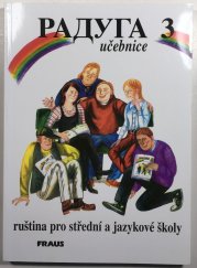 Raduga 3 - učebnice - Ruština pro střední jazykové školy