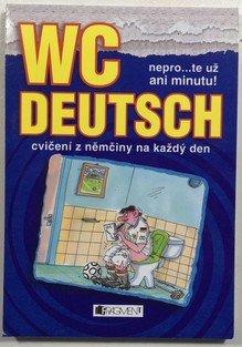 WC Deutsch, nepro...te už ani minutu! Cvičení z němčiny na každý den (modrá)