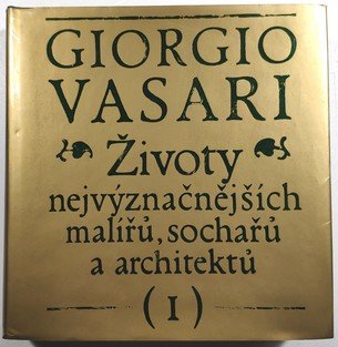 Životy nejvýznačnějších malířů, sochařů a architektů I.