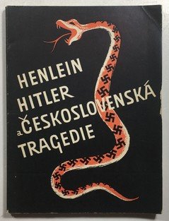 Henlein - Hitler a Československá tragédie