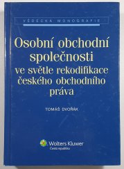 Osobní obchodní společnosti ve světě rekodifikace českého obchodního práva - 