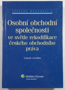 Osobní obchodní společnosti ve světě rekodifikace českého obchodního práva