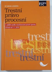 Trestní právo procesní - 1. vydání podle novelizované úpravy účinné od 1.1. 2010 - 