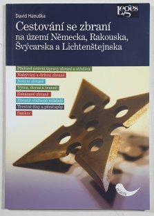 Cestování se zbraní na území Německa, Rakouska, Švýcarska a Lichtenštejnska  David Hanuša