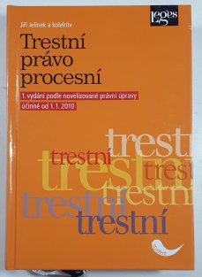 Trestní právo procesní - 1. vydání podle novelizované úpravy účinné od 1.1. 2010