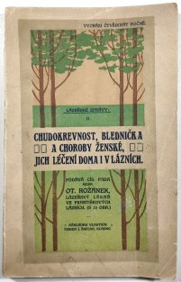 Lázeňské zprávy II. - Chudokrevnost, blednička a choroby ženské, jich léčení doma i v lázních
