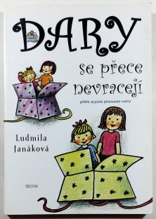 Dary se přece nevracejí