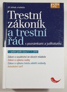 Trestní zákoník a trestní řád s poznámkami a judikaturou 