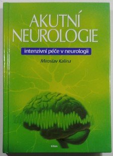 Akutní neurologie - Intezivní péče v neurologii