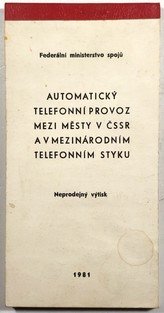 Automatický telefonní provoz mezi městy v ČSSR a v mezinárodním telefonním styku