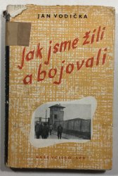 Jak jsme žili a bojovali - 