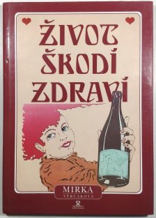 Život škodí zdraví