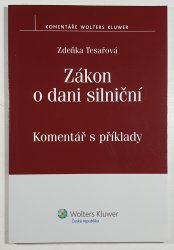Zákon o dani silniční - Komentář s příklady - 