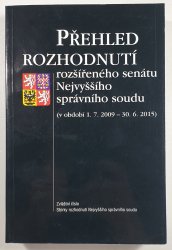Přehled rozhodnutí rozšířeného senátu Nejvyššího správního soudu - (v období od 1.7. 2009 - 30.6. 2015
