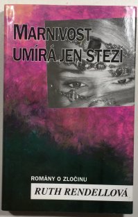 Marnivost umírá jen stěží