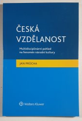 Česká vzdělanost - Multidisciplinární pohled na fenomén národní kultury