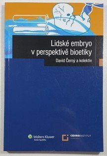 Lidské embryo v perspektivě bioetiky