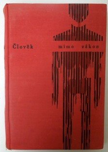 Člověk mimo zákon