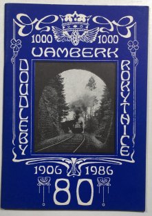 80 let místní dráhy 1906-1986 Doudleby nad Orlicí - Vamberk - Rokytnice v Orlických horách