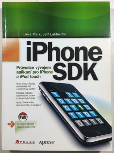 iPhone SDK - Průvodce vývojem aplikací pro iPhone a iPod touch