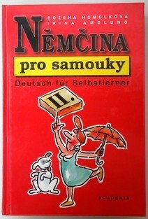 Němčina pro samouky II - Deutsch für Selbstlerner II