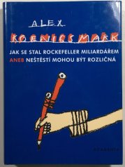 Jak se stal Rockefeller miliardářem aneb neštěstí mohou být rozličná - 