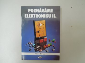 Poznáváme elektroniku II.
