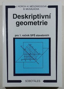 Deskriptivní geometrie pro 1. ročník SPŠ stavebních