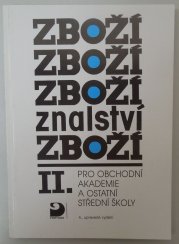 Zbožíznalství II. pro obchodní akademie a ostatní střední školy - 