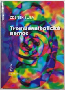 Tromboembolická nemoc - minimum pro praxi