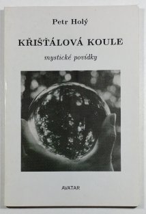 Křišťálová koule - mystické povídky