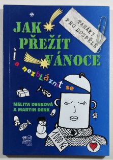 Jak přežít Vánoce a nezbláznit se