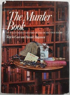 The Murder Book - An Illustrated History of the Detective Story