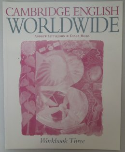 Cambrige English Worldwide Workbook Three