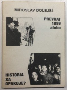 Prevrat 1989 alebo história sa opakuje?