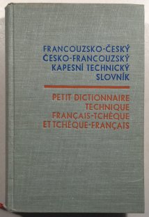 Kapesní francouzsko-český, česko-francouzský technický slovník